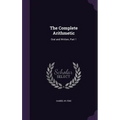 The Complete Arithmetic: Oral and Written, Part 1