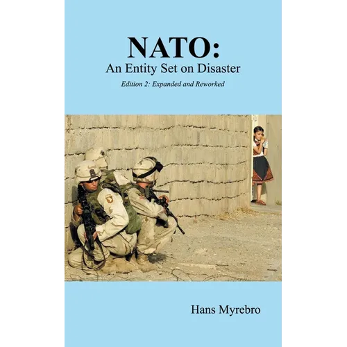 NATO: An Entity Set on Disaster: Edition 2: Expanded and Reworked