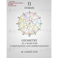 11 Forms: Geometry as a Basis for Composition and Improvisation