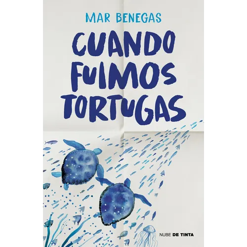 Cuando Fuimos Tortugas / When We Were Turtles
