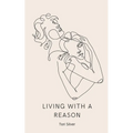Living With a Reason
