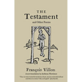 The Testament and Other Poems: New Translation