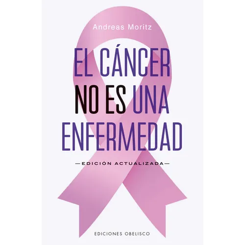 Cancer No Es Una Enfermedad, El