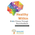 Healthy Within: Brain Fitness through Neurofeedback