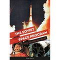 The Soviet Space Program: The N1, the Soviet Moon Rocket