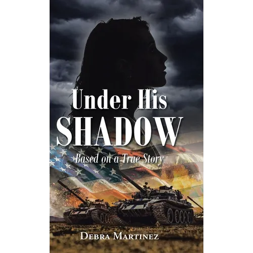 Under His Shadow: Based on a True Story