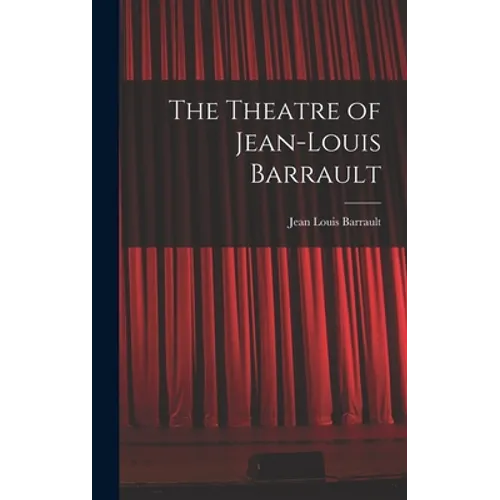 The Theatre of Jean-Louis Barrault