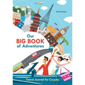 Our Big Book of Adventures: Travel Journal for Couples