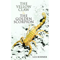 The Yellow Claw & The Golden Scorpion: Detective Gaston Max and Inspector Dunbar Mysteries (2 Books in One Edition)