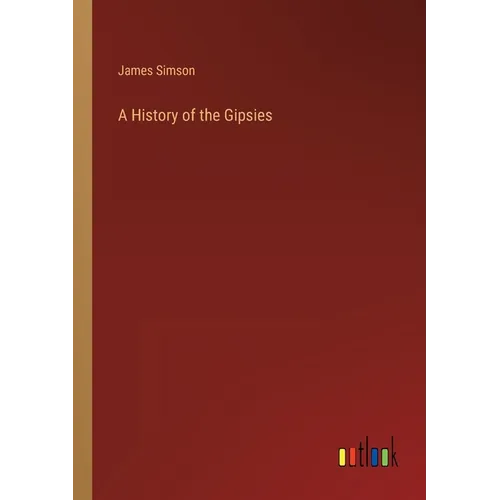A History of the Gipsies