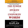 The Power of Spoken and Unspoken Words