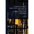 Complete street directory and map of the city of Schenectady and environs;