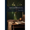 Doctor Montalvo...