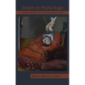 Essays on Paula Rego: Smile When You Think About Hell