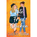 Fate & Fried Chicken