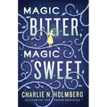 Magic Bitter, Magic Sweet