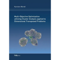 Multi-Objective Optimization utilizing Cluster Analysis applied to Dimensional Transposed Problems