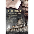 The Bible, "The Perfect Tool for the Devil" Now the Devil Is in the White House