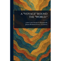 A *Voyage* Round the *World.*