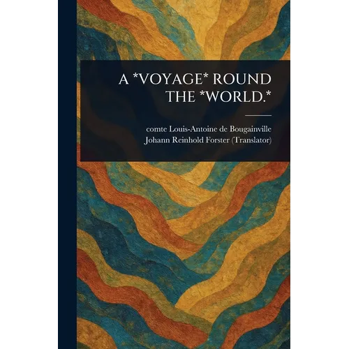 A *Voyage* Round the *World.*