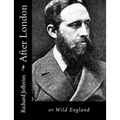After London: or Wild England