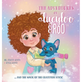 The Adventures of Lucy-Loo and Roo: ... and the Magic of the Gratitude Stick!