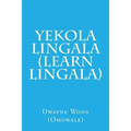 Yekola Lingala (Learn Lingala)