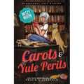 Carols and Yule Perils: Paranormal Cozy Mystery