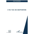 Une Vie de Reporter