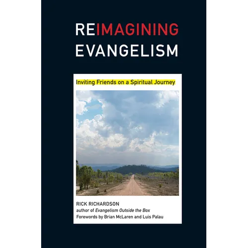Reimagining Evangelism: Inviting Friends on a Spiritual Journey