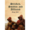 Stricken, Smitten and Afflicted