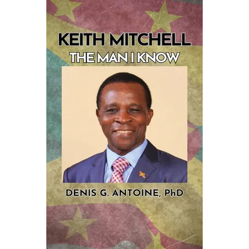 Keith Mitchell: The Man I Know