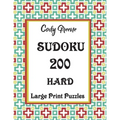 Sudoku: 200 Hard Large Print Puzzles