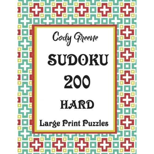 Sudoku: 200 Hard Large Print Puzzles