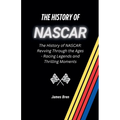 The History of NASCAR