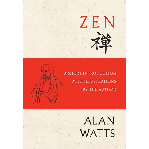 Zen: A Short Introduction with Illustrations by the Author