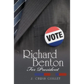 Richard Benton for President