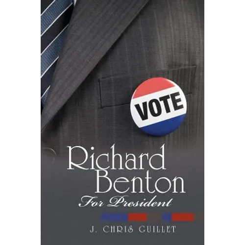 Richard Benton for President