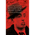 Cesare Zavattini's Neo-Realism and the Afterlife of an Idea: An Intellectual Biography