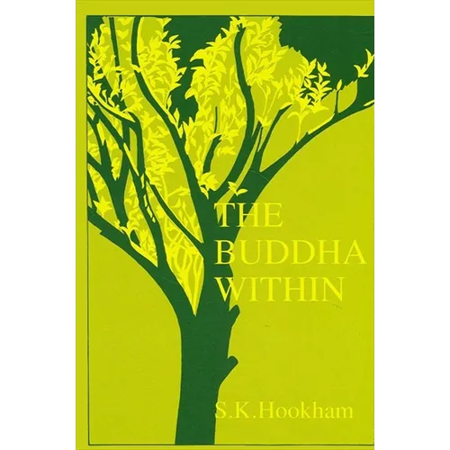 The Buddha Within: Tathagatagarbha Doctrine According to the Shentong Interpretation of the Ratnagotravibhaga - Paperback
