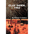 Clay Town 1954