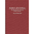 Family and Favela: The Reproduction of Poverty in Rio de Janeiro