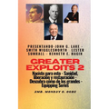 Greater Exploits - 2 - John G. Lake - Smith Wigglesworth - Lester Sumrall - Kenneth E. Hagin: John G. Lake - Smith Wigglesworth - Lester Sumrall - Ken