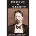 The Sea-Gull & the Slanderer