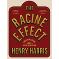 The Racine Effect: Classic French Recipes from a Lifetime in the Kitchen