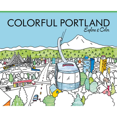 Colorful Portland: Explore & Color
