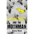 Canary and the Mothman