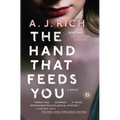 The Hand That Feeds You