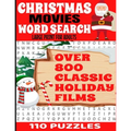 Christmas Movies Word Search Large Print for Adults: Over 800 Classic Holiday Film Titles - 110 Full Page Puzzles - Decades of Classic Christmas Movie