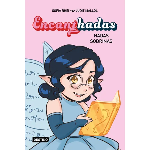 Encanthadas 1. Hadas Sobrinas / Encanthadas 1. Niece Fairies